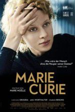 Watch Marie Curie The Courage of Knowledge 2KMovies