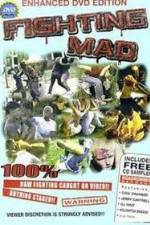 Watch Fighting Mad 2KMovies