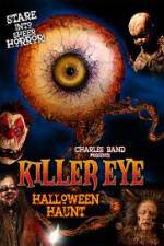 Watch Killer Eye Halloween Haunt 2KMovies
