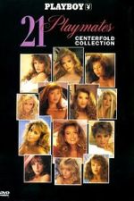 Watch Playboy: 21 Playmates Centerfold Collection 2KMovies