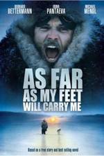 Watch As Far As My Feet Will Carry Me 2KMovies