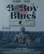 Watch B-Boy Blues 2KMovies