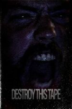 Watch Destroy This Tape 2KMovies