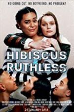 Watch Hibiscus & Ruthless 2KMovies