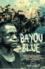 Watch Bayou Blue 2KMovies