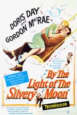 Watch By the Light of the Silvery Moon 2KMovies