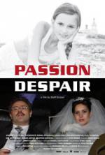 Watch Passion Despair 2KMovies