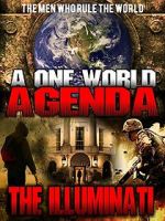 Watch A One World Agenda: The Illuminati 2KMovies