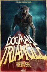 Watch The Dogman Triangle: Werewolves in the Lone Star State 2KMovies