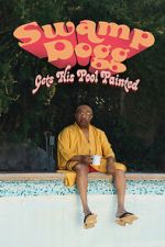 Watch Swamp Dogg Gets His Pool Painted 2KMovies