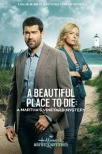 Watch Martha\'s Vineyard Mysteries: A Beautiful Place to Die 2KMovies