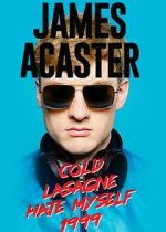 Watch James Acaster: Cold Lasagne Hate Myself 1999 (TV Special 2020) 2KMovies