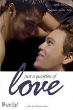 Watch Juste une question d'amour 2KMovies