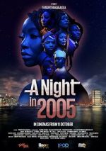 Watch A Night in 2005 2KMovies