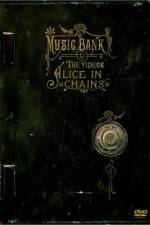 Watch Alice in Chains Music Bank - The Videos 2KMovies