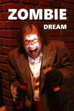 Watch Zombie Dream 2KMovies