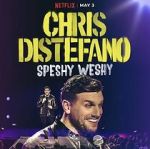 Watch Chris Distefano: Speshy Weshy (TV Special 2022) 2KMovies