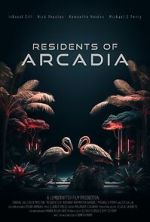 Watch Residents of Arcadia 2KMovies