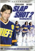Watch Slap Shot 2: Breaking the Ice 2KMovies
