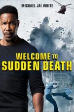Watch Welcome to Sudden Death 2KMovies