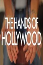 Watch The Hands of Hollywood 2KMovies