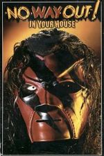 Watch WWE No Way Out of Texas: In Your House 2KMovies
