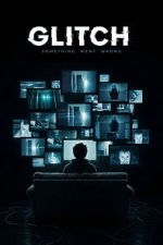 Watch Glitch 2KMovies