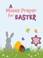 Watch Moses Prayer for Easter 2KMovies