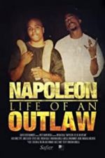 Watch Napoleon: Life of an Outlaw 2KMovies