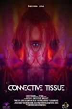 Watch Connective Tissue 2KMovies