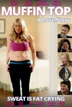 Watch Muffin Top: A Love Story 2KMovies