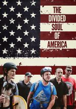 Watch The Divided Soul of America 2KMovies