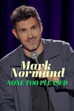 Watch Mark Normand: None Too Pleased 2KMovies