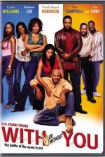 Watch With or Without You 2KMovies