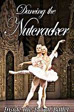 Watch Dancing the Nutcracker: Inside the Royal Ballet 2KMovies