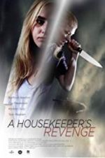 Watch A Housekeeper\'s Revenge 2KMovies