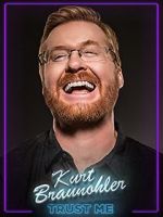 Watch Kurt Braunohler: Trust Me 2KMovies