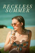 Watch Reckless Summer 2KMovies