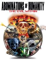Watch Abominations of Humanity: The Evil Within 2KMovies