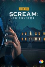 Watch Scream: The True Story 2KMovies