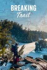 Watch Breaking Trail 2KMovies
