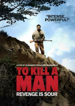 Watch To Kill a Man 2KMovies