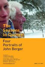 Watch The Seasons in Quincy: Four Portraits of John Berger 2KMovies