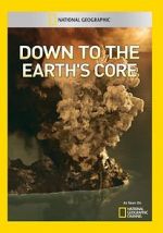 Watch Down to the Earth\'s Core 2KMovies