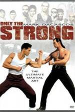 Watch Only the Strong 2KMovies