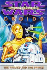 Watch Star Wars: Droids - The Pirates and the Prince 2KMovies