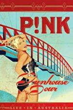 Watch Pink: Funhouse Tour: Live in Australia 2KMovies