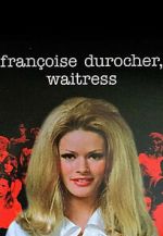 Watch Fran�oise Durocher, waitress 2KMovies