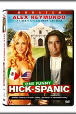 Watch Hick-Spanic Live in Albuquerque 2KMovies