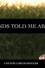 Watch My Friends Told Me About You 2KMovies